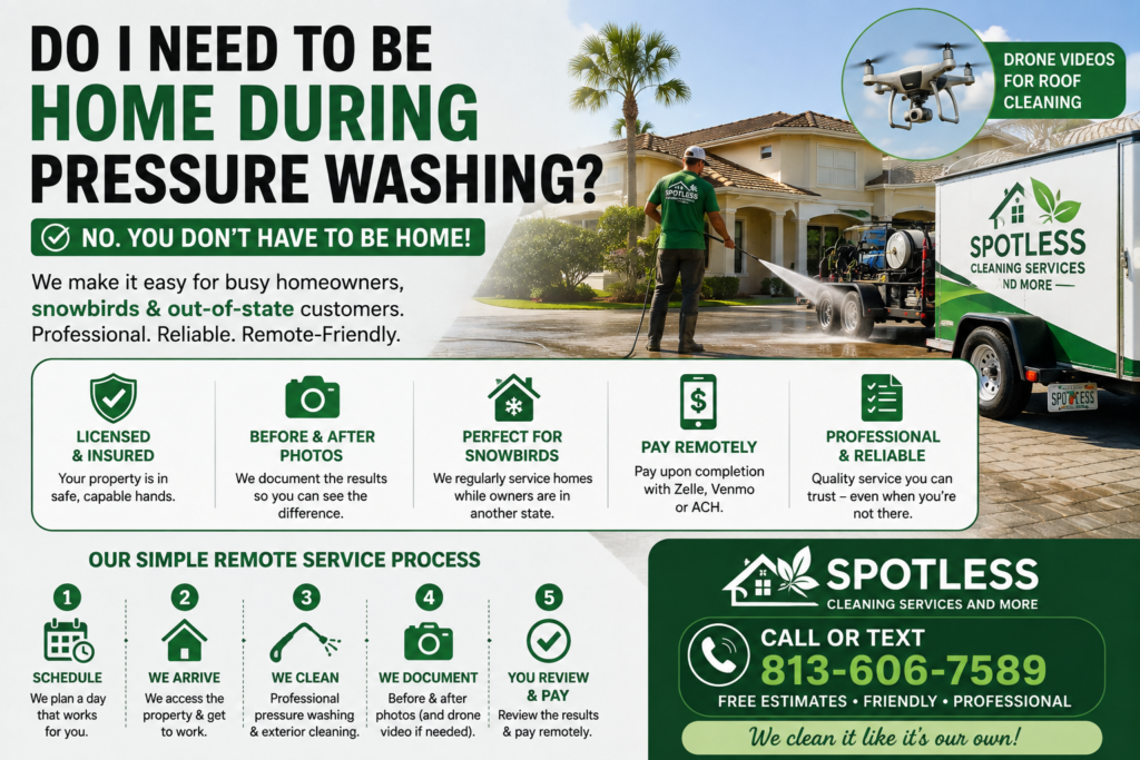 Do I Need to Be Home During Pressure Washing