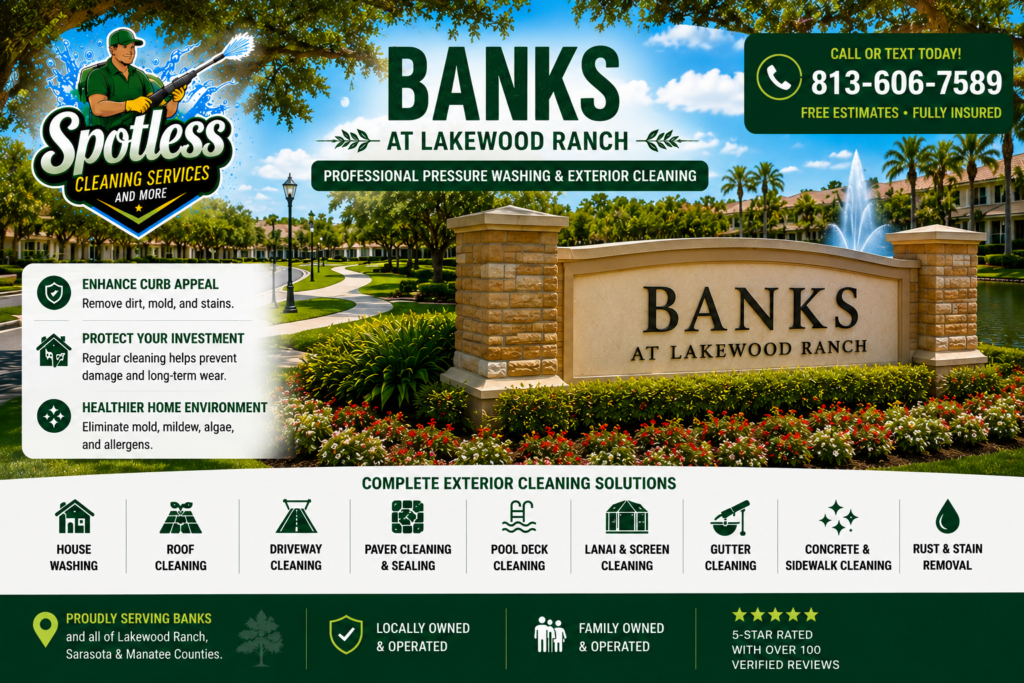 Pressure washing in Banks at Lakewood Ranch by Spotless Cleaning Services and More