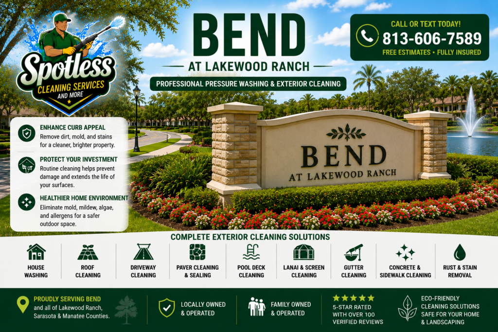 Pressure washing in Bend at Lakewood Ranch by Spotless Cleaning Services and More