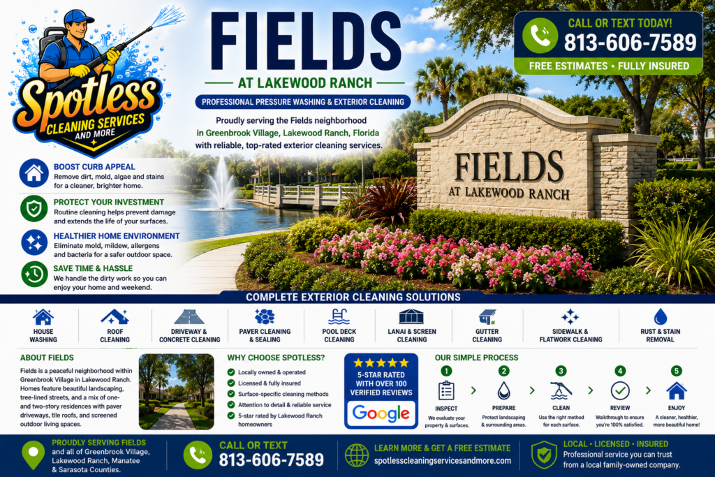 Pressure washing in Fields at Lakewood Ranch by Spotless Cleaning Services and More