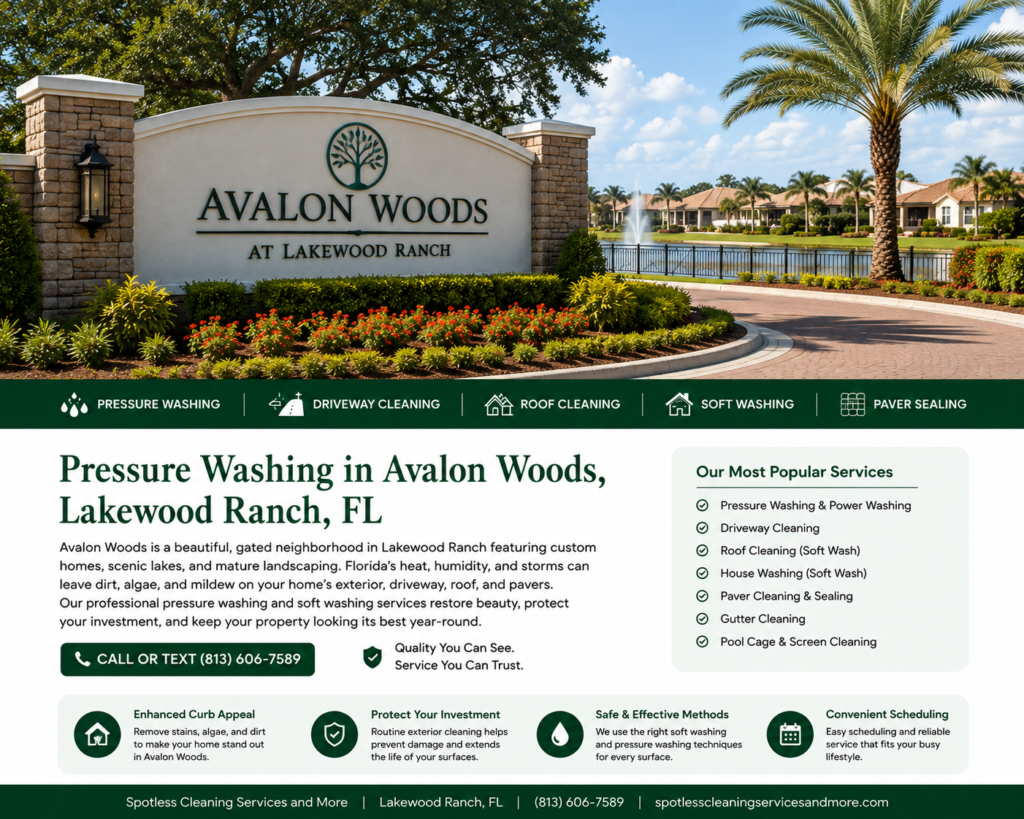 Pressure washing in Avalon Woods, Lakewood Ranch FL by Spotless Cleaning Services and More