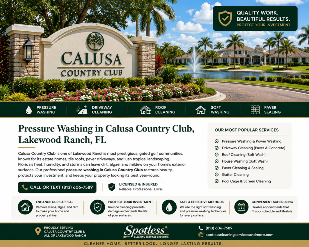 Pressure washing in Calusa Country Club, Lakewood Ranch FL by Spotless Cleaning Services and More