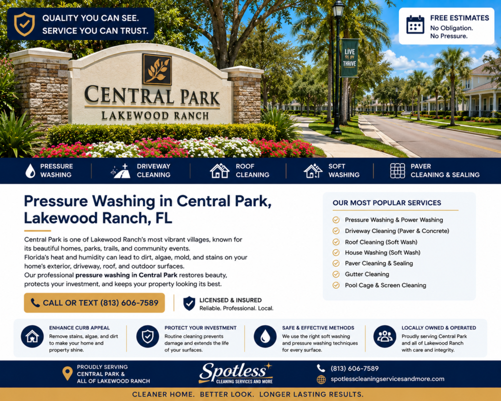 Pressure washing in Central Park , Lakewood Ranch FL by Spotless Cleaning Services and More