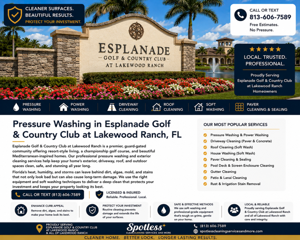 Pressure washing in Esplanade Golf Country Club at Lakewood Ranch FL by Spotless Cleaning Services and More