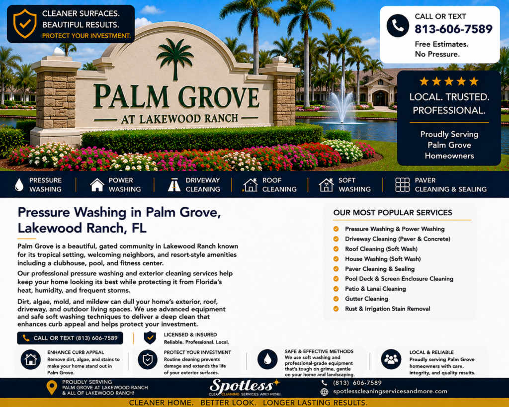 Pressure washing in Palm Grove, Lakewood Ranch FL by Spotless Cleaning Services and More