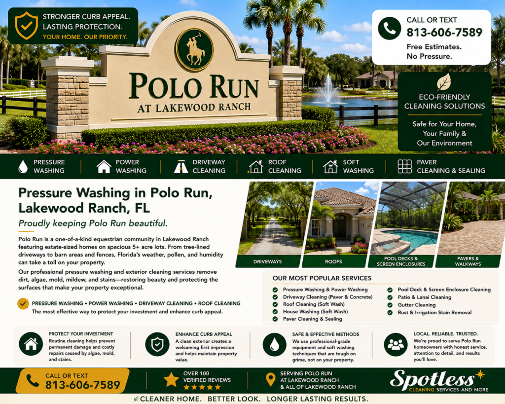 Pressure washing in Polo Run, Lakewood Ranch FL by Spotless Cleaning Services and More