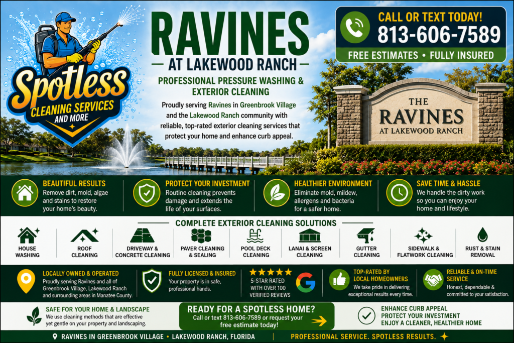 Pressure washing in Ravines at Lakewood Ranch by Spotless Cleaning Services and More