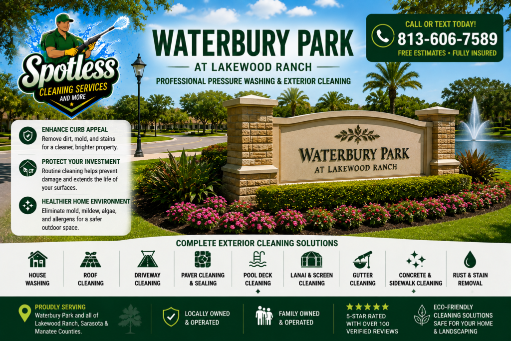 Pressure washing in Waterbury Park at Lakewood Ranch by Spotless Cleaning Services and More